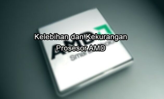 kelebihan processor amd