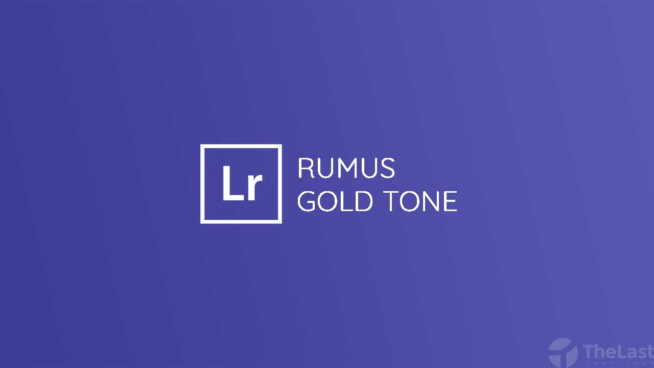 rumus lightroom gold tone