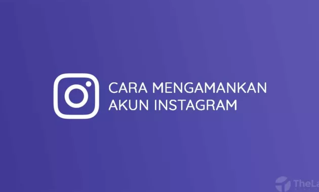 Cara Mengamankan Akun Instagram
