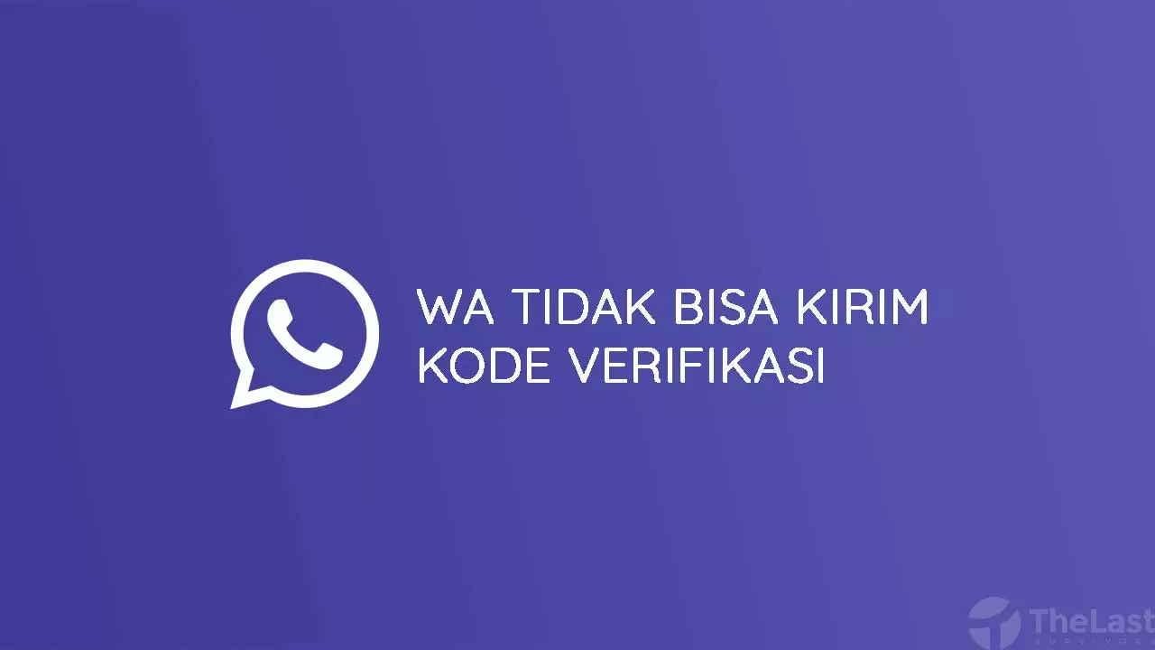 WhatsApp Tidak Bisa Kirim Kode Verifikasi