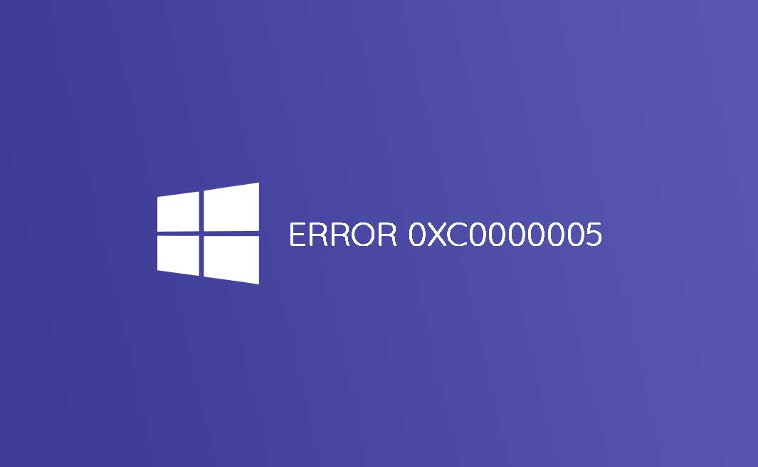 windows error 0XC0000005