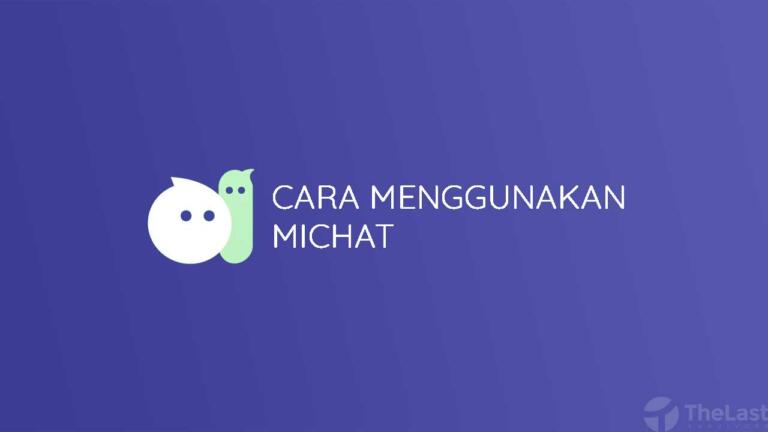 Cara Menggunakan Michat Dengan Mudah Thelastsurvivors