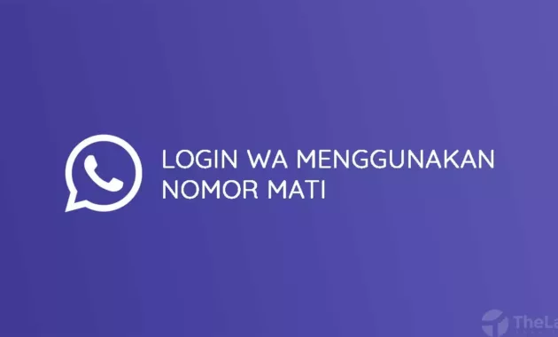 Cara Login Whatsapp Menggunakan Nomor yang Sudah Tidak Aktif Lagi