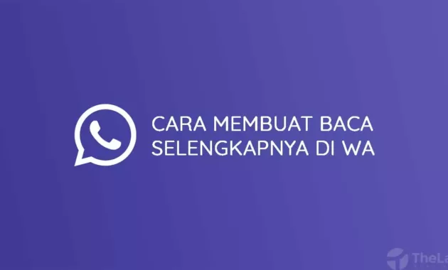 Cara Membuat Baca Selengkapnya Di WA