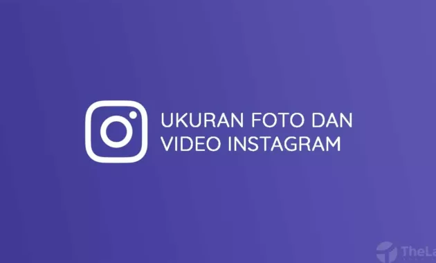 Ukuran Foto Dan Video Instagram