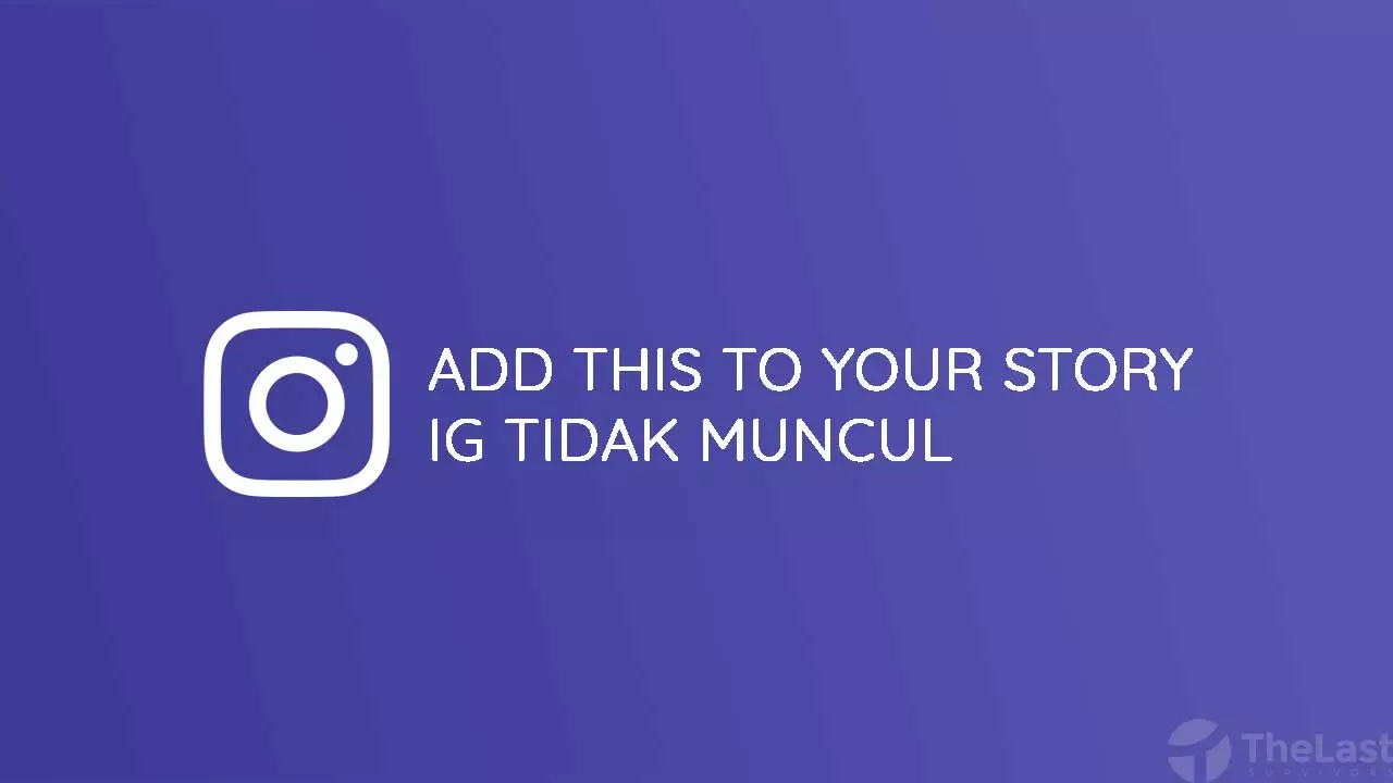 Add This To Your Story IG Tidak Muncul