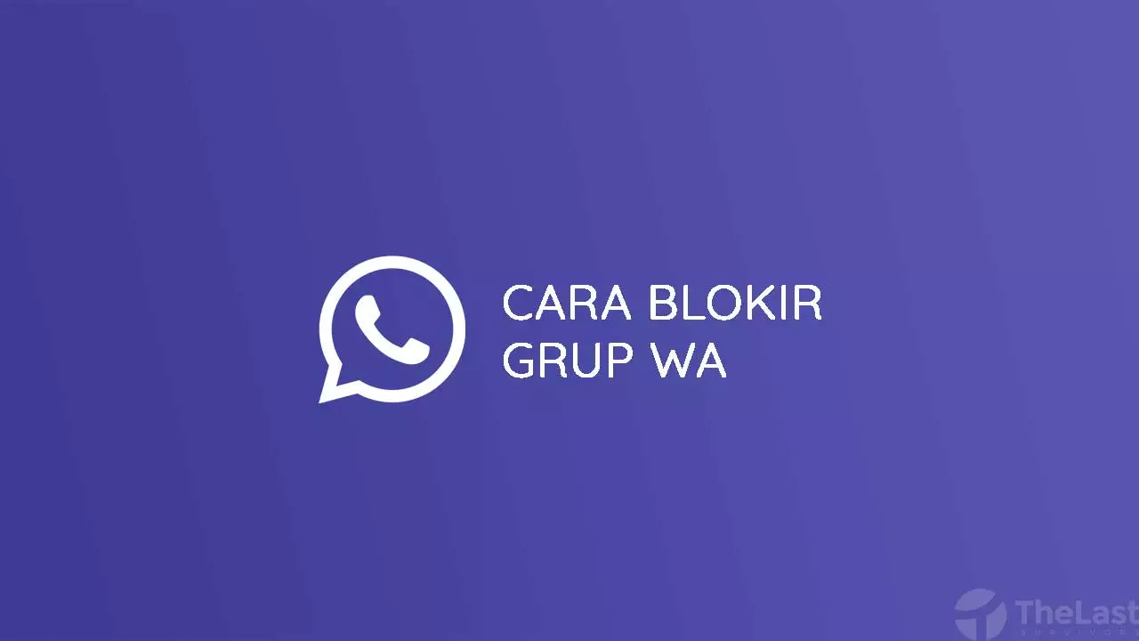 Cara Blokir Grup WhatsApp