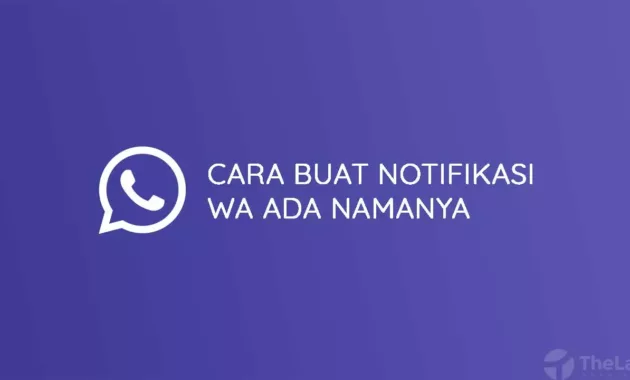 Cara Buat Notifikasi WA Ada Namanya