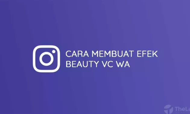 Cara Membuat Efek Beauty Di Video Call WhatsApp