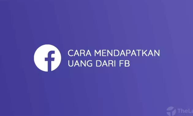 Cara Mendapatkan Uang dari Facebook