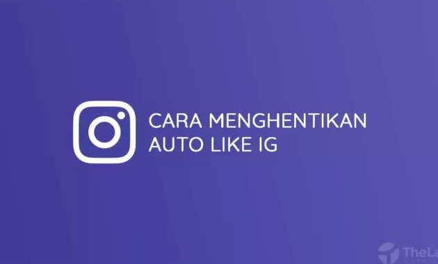 Cara Menghentikan Auto Like Instagram