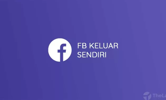 Facebook Keluar Sendiri