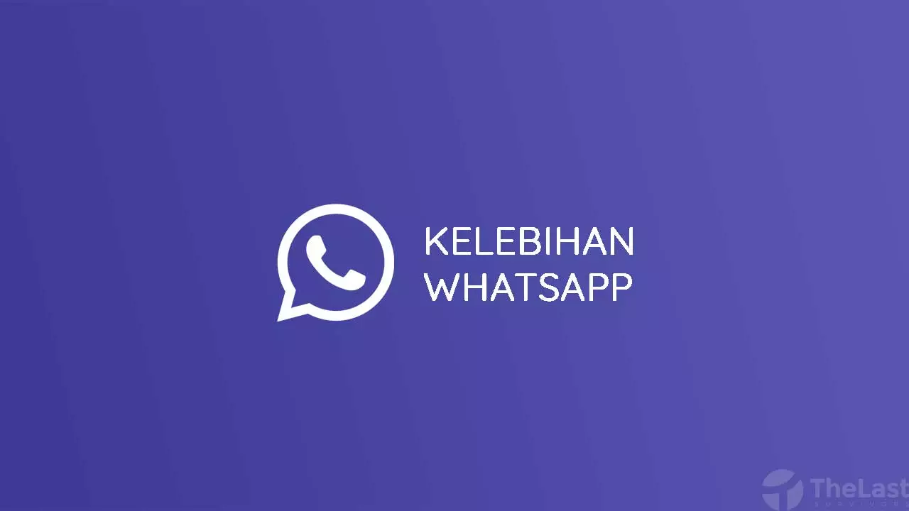 Kelebihan WhatsApp