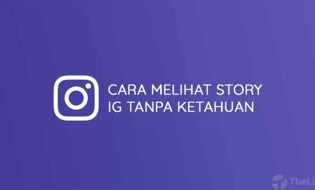 Cara Melihat Story Instagram Tanpa Ketahuan