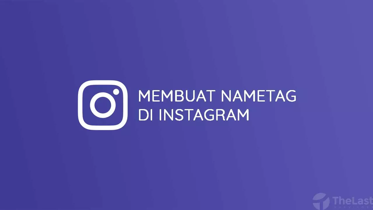 Membuat NameTag Di Instagram