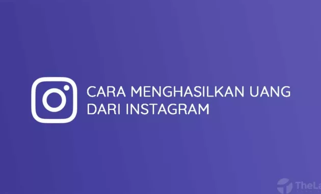 Cara Menghasilkan Uang Dari Instagram