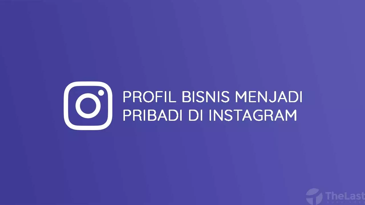 Profil Bisnis Menjadi Pribadi di Instagram
