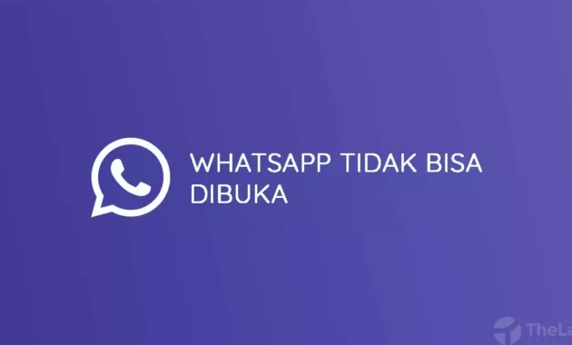 Whatsapp Tidak Bisa Dibuka