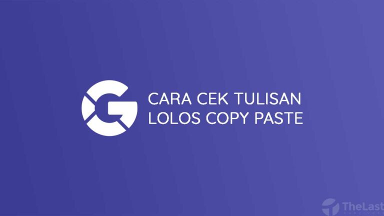 Cara Mudah Cek Tulisan Lolos Copy Paste Secara Praktis