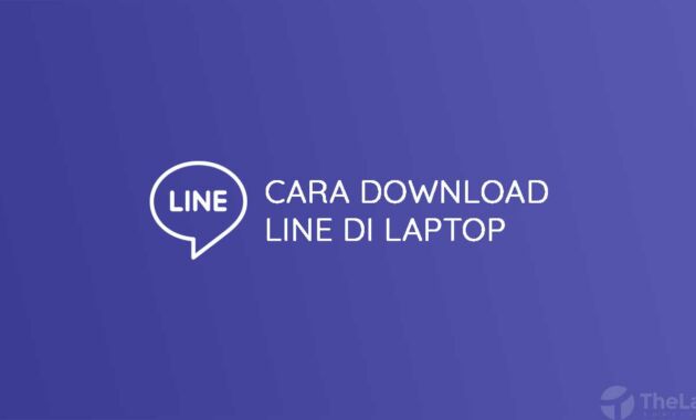 Cara Download Line Di Laptop