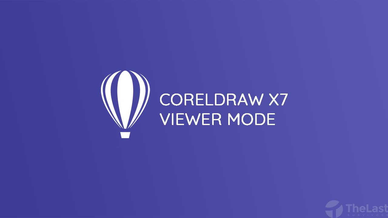 Cara Mengatasi Corel X7 Viewer Mode