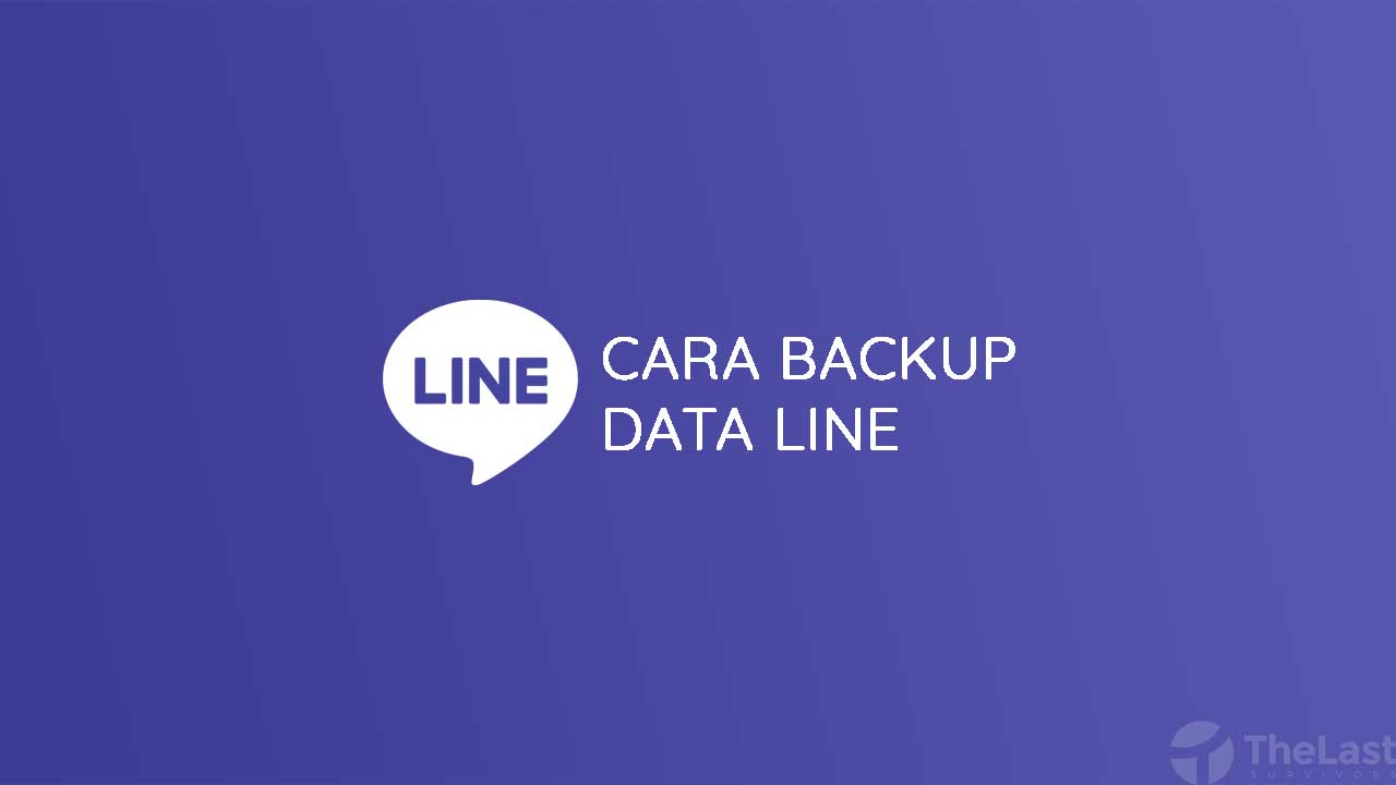 Cara Backup Data Line