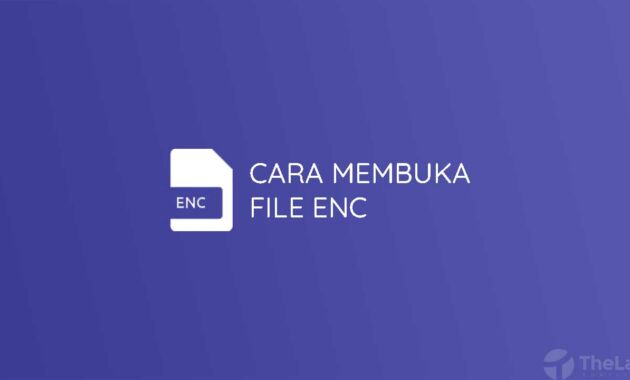 Cara Membuka File Enc