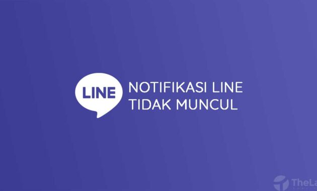 Cara Mengatasi Notifikasi Line Tidak Muncul dan bunyi