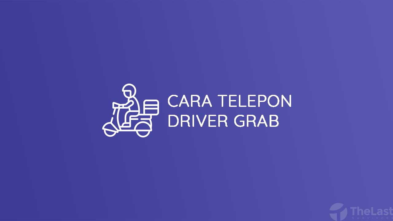 Cara Telepon Driver Grab