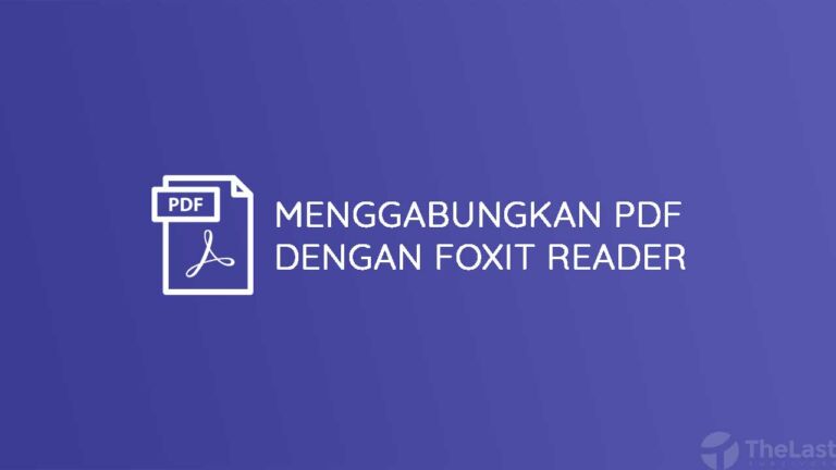 Cara Menggabungkan File Pdf Dengan Foxit Reader