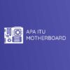 Apa Itu Motherboard