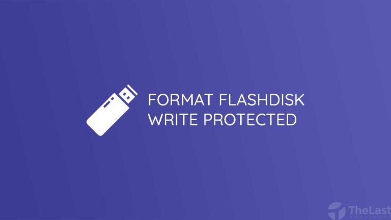 4 Cara Mudah Format Flashdisk Write Protected