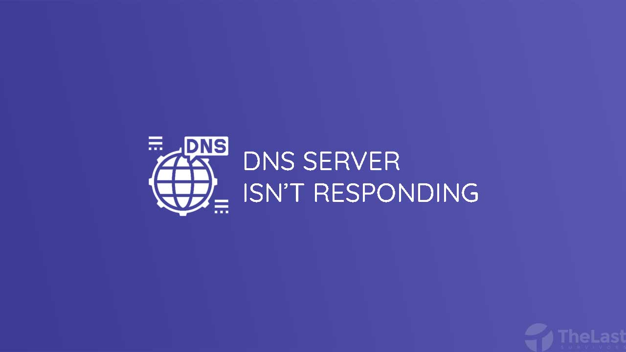 Dns Server Isn't Responding