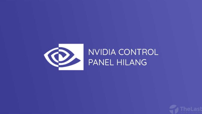 8 Cara Mudah Mengatasi Icon NVIDIA Control Panel yang Hilang