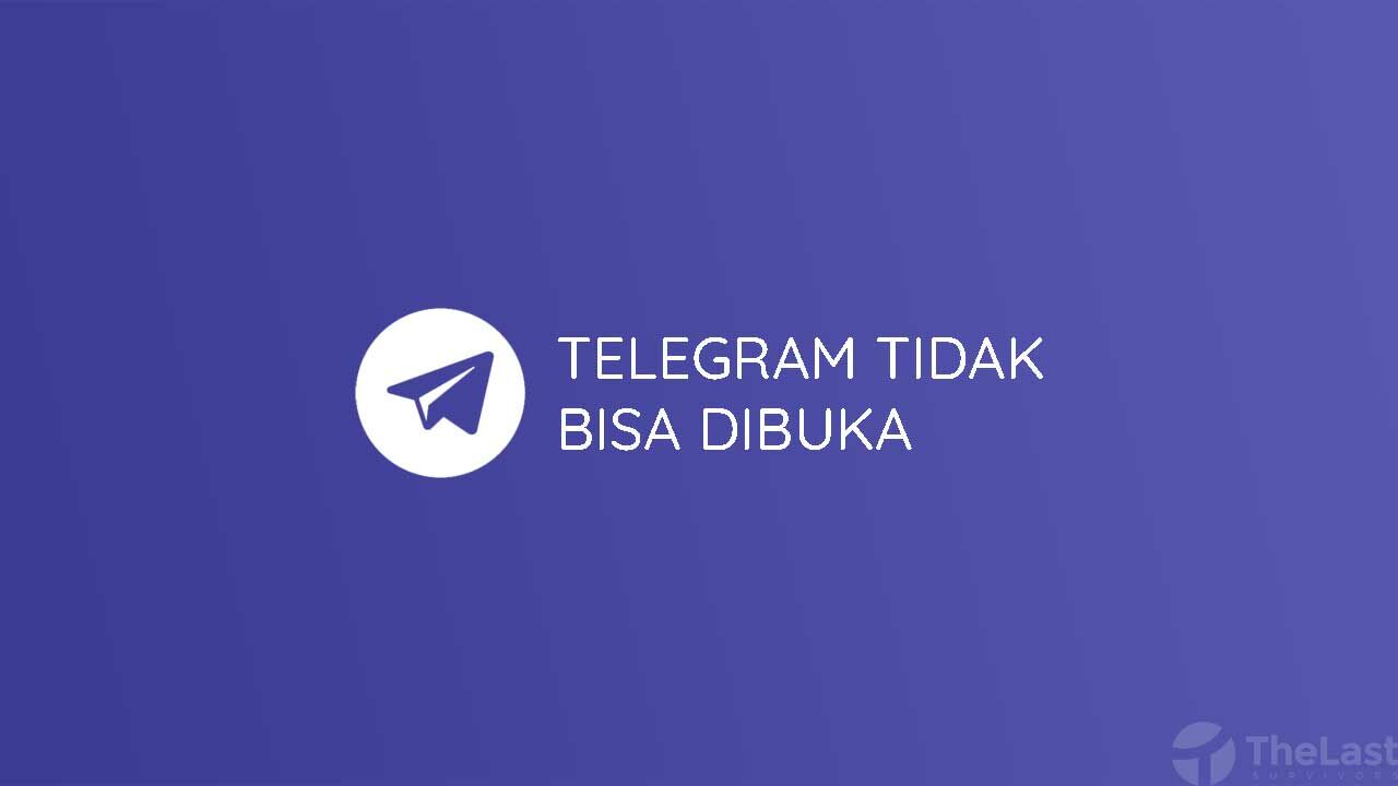 Telegram Tidak Bisa Dibuka