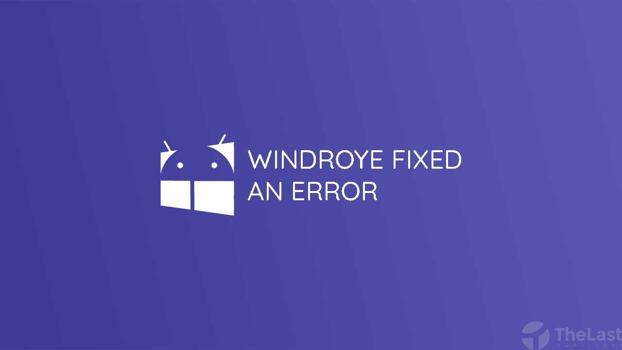 Cara Mengatasi Windroye Fixed An Error