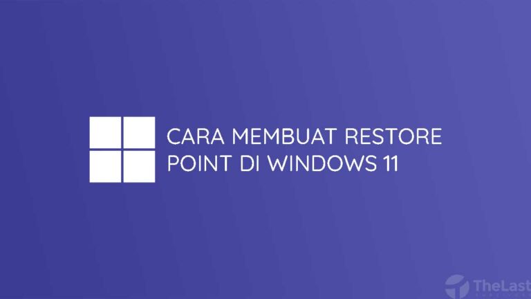 10 Cara Mudah Membuat Restore Point Di Windows 11