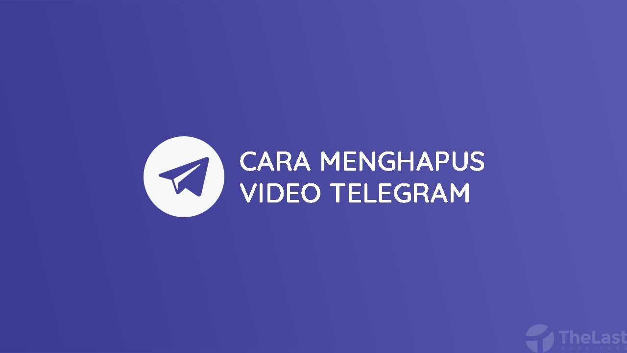 Cara Menghapus Video Telegram