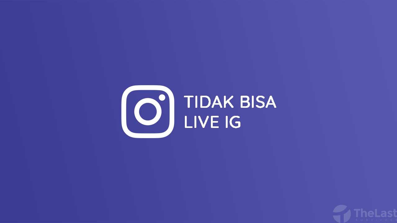 Cara Mengatasi Tidak Bisa Live di Instagram