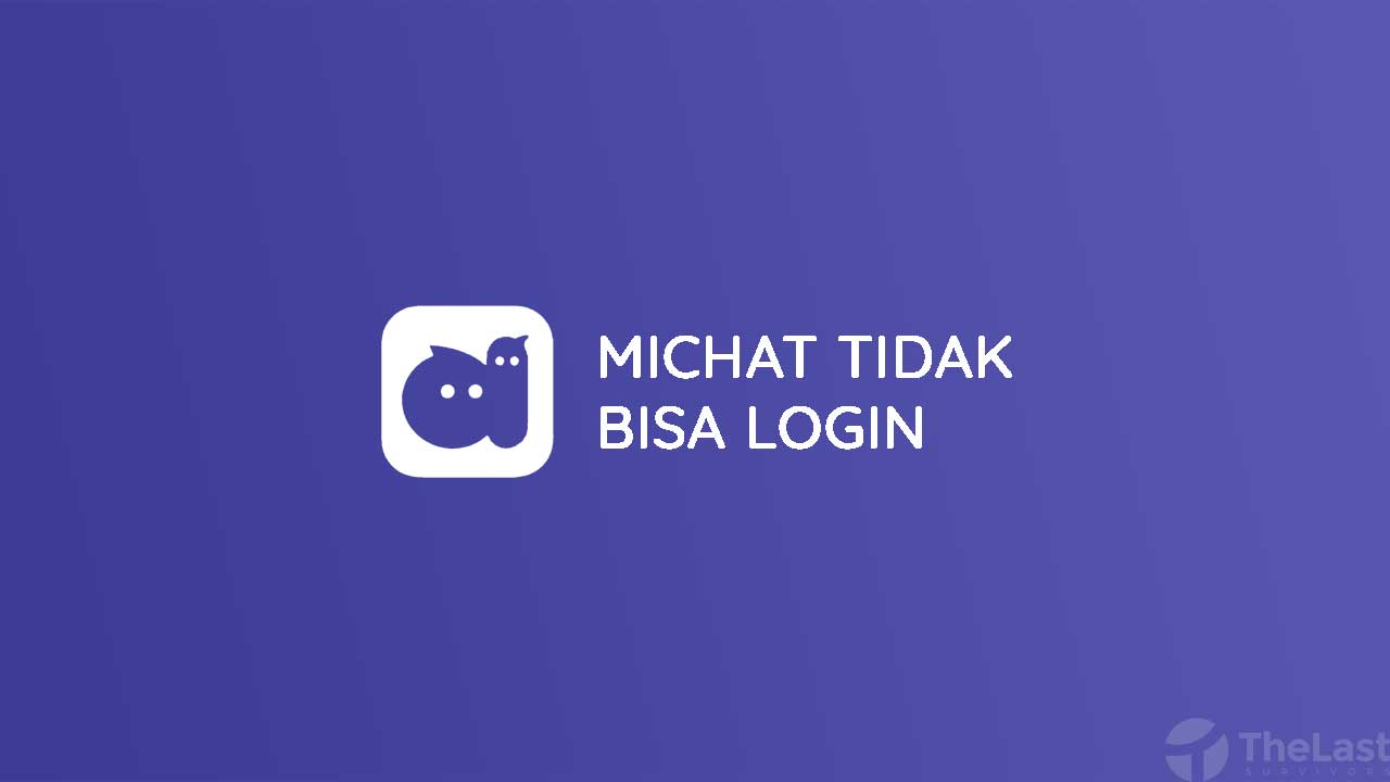 MiChat Tidak Bisa Login Begini Cara Mengatasinya MiChat Tidak Bisa Login Begini Cara Mengatasinya