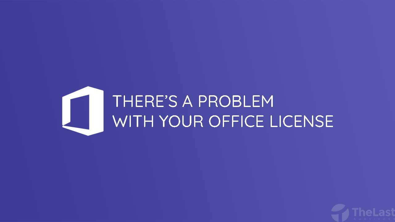 Theres A Problem With Your Office License