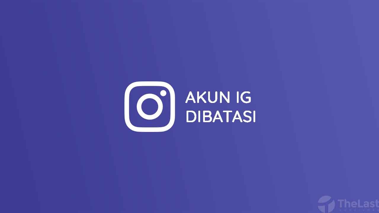 Cara Mengatasi Akun Instagram Dibatasi