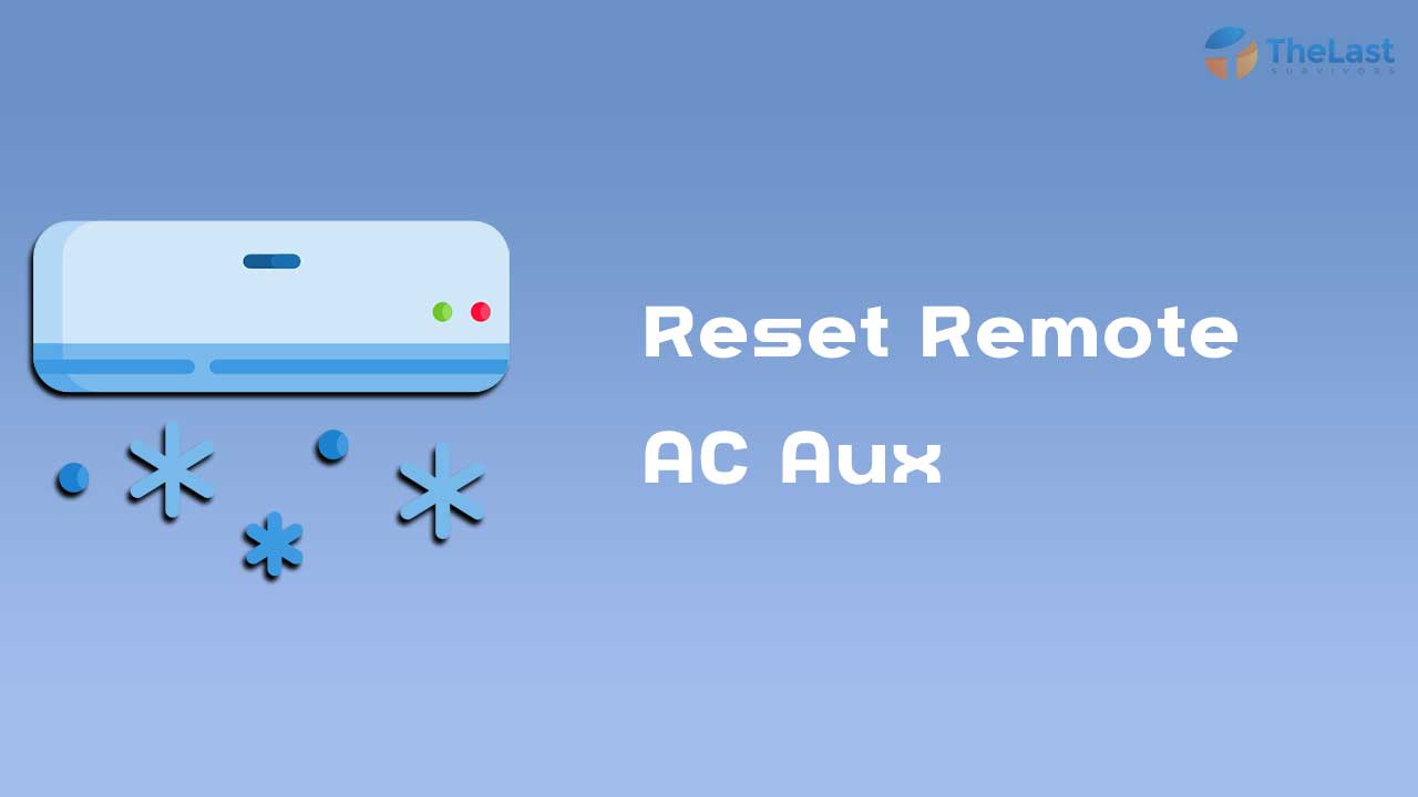 Cara Reset Remote Ac Aux